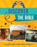 Discover the Bible: an Illustrated Adventure for Kids