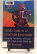 Hindu Gods in an American Landscape: Changing Perceptions of Indian Sacred Images in the Global Age