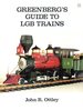 Greenberg's Guide to Lgb Trains