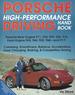 Porsche High-Performance Driving Handbook: Porsche Rear-Engine 911, 930, 959, 356, 914, Front-Engine 924, 944, 928, 968, and 917!