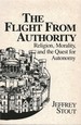 The Flight From Authority