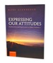 Expressing Our Attitudes: Explanation and Expression in Ethics, Volume 2