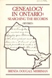 Genealogy in Ontario: Searching the Records (Revised)