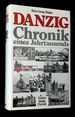 Danzig: Chronik Eines Jahrtausends