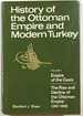 History of the Ottoman Empire and Modern Turkey: Volume I, Empire of the Gazis: the Rise and Decline of the Ottoman Empire, 1280-1808; Volume 1