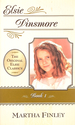 Elsie Dinsmore (the Original Elsie Classics, Book One)