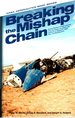 Breaking the Mishap Chain: Human Factors Lessons Learned From Aerospace Accidents and Incidents in Research, Flight Test, and Deveopment