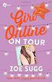 Girl Online: on Tour: the Second Novel By Zoella (Girl Online Book)