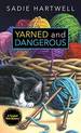 Yarned and Dangerous (a Tangled Web Mystery)