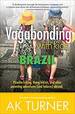 Vagabonding With Kids: Brazil: Piranha Fishing, Thong Bikinis, and Other Parenting Adventures (and Failures) Abroad