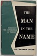 The Man in the Name Essays on the Experience of Poetry