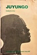 Juyungo a Classic Afro-Hispanic Novel