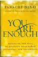 You Are Enough Revealing the Soul to Discover Your Power, Potential, and Possibility