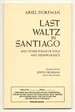 Last Waltz in Santiago and Other Poems of Exile and Disappearance