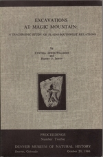 Excavations at Magic Mountain: a Diachronic Study of Plains-Southwest Relations: Proceedings: Number 12