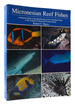 Micronesian Reef Fishes a Practical Guide to the Identification of the Coral Reef Fishes of the Tropical Central and Western Pacific