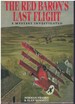 The Red Baron's Last Flight a Mystery Investigated