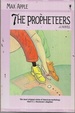 The Propheteers: a Novel