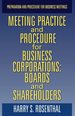 Meeting Practice and Procedure for Business Corporations: Boards and Shareholders