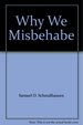 Why We Misbehave