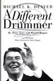 A Different Drummer: My Thirty Years With Ronald Reagan