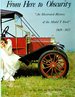 From Here to Obscurity: an Illustrated History of the Model T Ford, 1909-1927