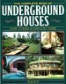 The Complete Book of Underground Houses: How to Build a Low Cost Home