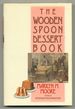 The Wooden Spoon Dessert Book: the Best You Ever Ate