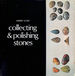 Collecting and Polishing Stones