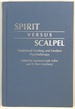 Spirit Versus Scalpel: Traditional Healing and Modern Psychotherapy