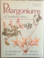 Pelargoniums of Southern Africa Including Some Representative Species From Other Parts of the World (Vol 3)