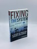 Fixing the System a History of Populism, Ancient and Modern