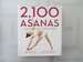 2, 100 Asanas: the Complete Yoga Poses
