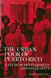 The Urban Poor of Puerto Rico: a Study in Development and Inequality (Case Studies in Cultural Anthropology)