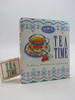 Tea Time (Macro Miniature Book) Tradition, Presentation, and Recipes (Dj Protected By a Brand New, Clear, Acid-Free Mylar Cover)