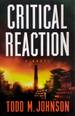 Critical Reaction: a Novel
