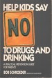 Help Kids Say No to Drugs and Drinking