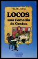 Locos: Una Comedia De Gestos