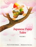 Japanese Fairy Tales Volume 1