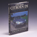 Original Citroen Ds: the Restorer's Guide to All Ds and Id Models 1955-75