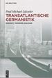 Transatlantische Germanistik. (Mit Widmung Und Signatur Des Autors! ).