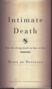 Intimate Death How the Dying Teach Us How to Live