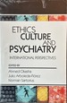 Ethics, Culture, and Psychiatry-International Perspectives