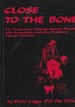 Close to the Bone: The Treatment of Musculo-skeletal Disorder with Acupuncture and other Traditional Chinese Medicine