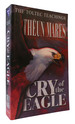 Cry of the Eagle: the Toltec Teachings Volume Two