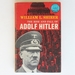 The Rise and Fall of Adolf Hitler