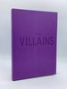 Disney Villains Delightfully Evil: the Creation  the Inspiration  the Fascination