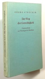 Der Weg Der Gerechtigkeit; Untersuchung Zur Theologie Des Matthus
