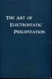 The Art of Electrostatic Precipitation