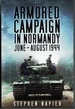 The Armored Campaign in Normandy June-August 1944